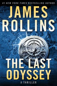 The Last Odyssey : A SIGMA Force Novel - James Rollins