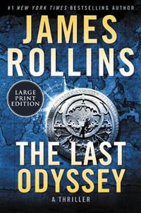 The Last Odyssey [Large Print] : A SIGMA Force Novel - James Rollins