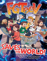 FGTeeV Saves the World! : FGTeeV - FGTeeV