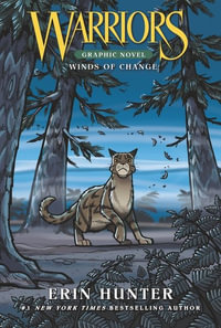 Warriors Winds of Change Graphic Novel : Winds of Change (Full-Color Adventure) - Erin Hunter