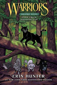 Warriors: Exile from ShadowClan : Warriors - Erin Hunter