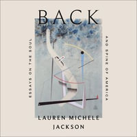 Back : Essays on the Soul and Spine of America - Karen Murray