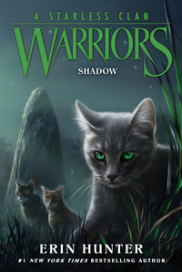 Warriors A Starless Clan #3 : Shadow - Erin Hunter