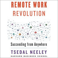 Remote Work Revolution : Succeeding from Anywhere - Marisha Tapera