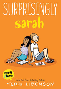 Surprisingly Sarah : A Graphic Novel - Terri Libenson