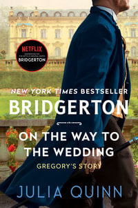On the Way to the Wedding : Bridgerton : Book 8 - Julia Quinn