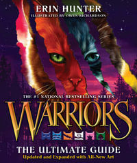Warriors : The Ultimate Guide: Updated And Expanded Edition - Erin Hunter