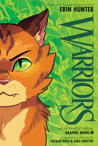 Warriors Graphic Novel : The Prophecies Begin, Book 1 : Warriors Graphic Novel - Erin Hunter