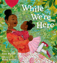 While We're Here - Anne Wynter