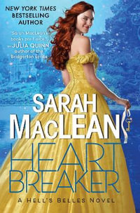 Heartbreaker : A Hell's Belles Novel - Sarah MacLean