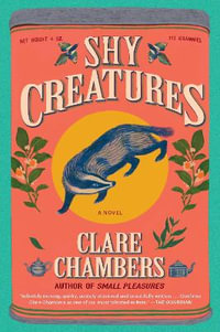 Shy Creatures - Clare Chambers