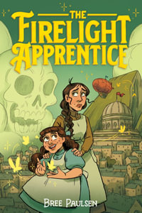 The Firelight Apprentice : A Graphic Novel - Bree Paulsen
