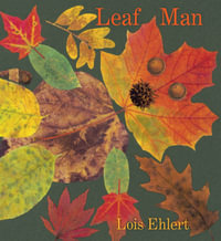 Leaf Man - Lois Ehlert