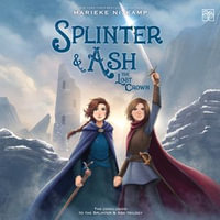 Splinter & Ash #3 : The Lost Crown - Vico Ortiz