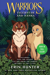 Warriors : Tigerstar and Sasha: 3 Full-Color Warriors Books in 1 - Erin Hunter