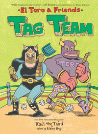 Tag Team : El Toro And Friends - Raul Raul the Third