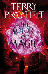 The Color of Magic : A Discworld Novel - Terry Pratchett