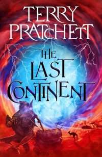 The Last Continent : A Discworld Novel - Terry Pratchett