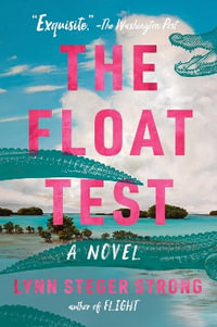 The Float Test - Lynn Steger Strong