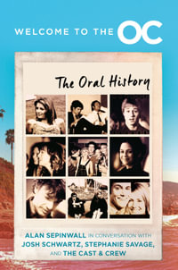 Welcome To The O.C. : The Oral History - Josh Schwartz