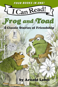 Frog and Toad : 4 Classic Stories of Friendship - Arnold Lobel