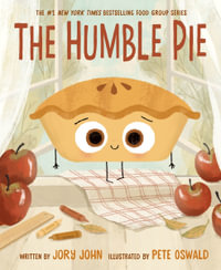 The Humble Pie : The Food Group - Jory John