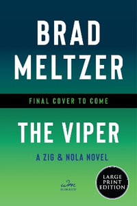 The Viper : A Zig & Nola Novel - Brad Meltzer