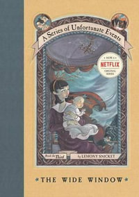 The Wide Window : A Series of Unfortunate Events : Book 3 - Lemony Snicket