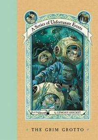 The Grim Grotto : A Series of Unfortunate Events : Book 11 - Lemony Snicket