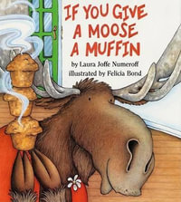 If You Give a Moose a Muffin : Big Book Edition (Paperback) - Laura Joffe Numeroff
