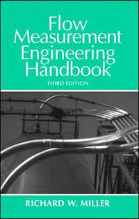 Flow Measurement Engineering Handbook : Mechanical Engineering - Richard W. Miller