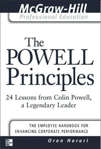 The Powell Principles : The McGraw-Hill Professional Education Series - Oren Harari