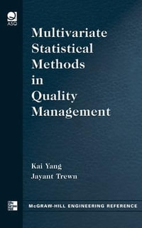 Multivariate Statistical Methods in Quality Management : Mechanical Engineering - Kai Yang
