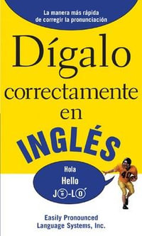Digalo Correctamente En Ingles : Say It Right! - NA EPLS