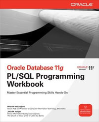 Oracle Database 11g PL/SQL Programming Workbook : Oracle - Michael McLaughlin