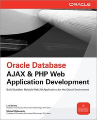 Oracle Database Ajax & PHP Web Application Development : Oracle Press - Lee Barney