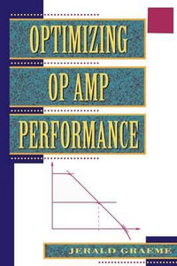 Optimizing Op Amp Performance - Jerald G Graeme