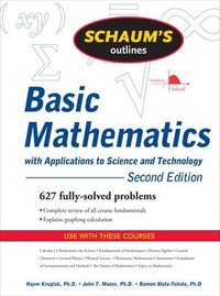 Schaum's Outline of Basic Mathematics with Applications to Science and Technology : Schaum's Outline Ser. - Haym Kruglak