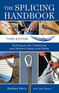 The Splicing Handbook, Third Edition : International Marine-RMP - Barbara Merry