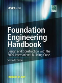 Foundation Engineering Handbook 2/E : Mechanical Engineering - Robert W. Day