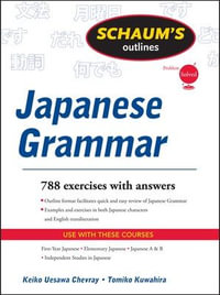 Schaums Outline of Japanese Grammar : Revised Edition - Keiko Uesawa Chevray