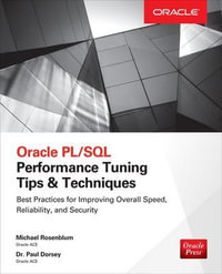 Oracle PL/SQL Performance Tuning Tips & Techniques : Database & ERP - OMG - Michael Rosenblum