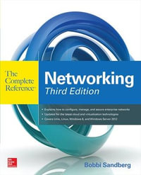 Networking the Complete Reference : 3rd Edition - Bobbi Sandberg