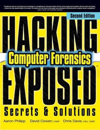 Hacking Exposed Computer Forensics - Aaron Philipp