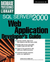 SQL Server 2000 Web Application Developer's Guide : Database Pro Library - Craig Utley
