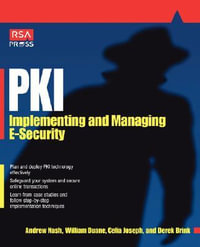PKI : Implementing and Managing E-security - Andrew Nash