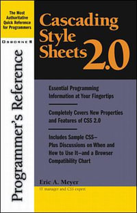Cascading Style Sheets 2.0 Programmer's Reference : How to Do Everything - Eric Meyer