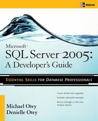 Microsoft SQL Server 2005 Developer's Guide : Database & ERP - OMG - Michael Otey