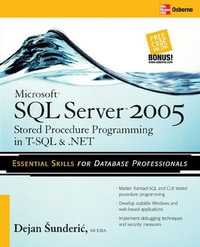Microsoft SQL Server 2005 Stored Procedure Programming in T-SQL & .NET : Database & ERP - OMG - Dejan Sunderic