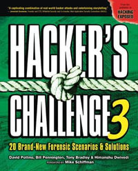 Hacker's Challenge 3 : 20 Brand New Forensic Scenarios & Solutions - David Pollino